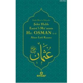 Emirül Müminin Hz .Ali Ensar Neşriyat - Ahmet Lütfi Kazancı