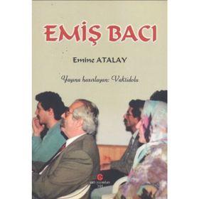 EMIŞ BACI - EMINE ATALAY