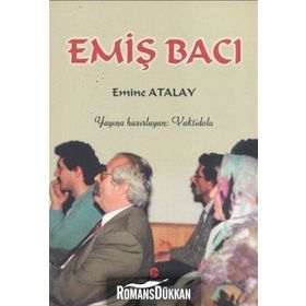 EMIŞ BACI - EMINE ATALAY