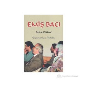 EMIŞ BACI - EMINE ATALAY