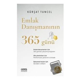 Emlak Danışmanının 365 Günü Kürşat Tuncel Ceres Yayınları