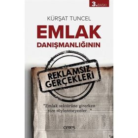 Emlak Danışmanlığının Reklamsız Gerçekleri - Kürşat Tuncel