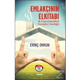 EMLAKÇININ EL KİTABI - ERİNÇ ORKUN