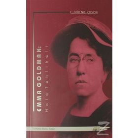 Emma Goldman: Hala Tehlikeli - C. Brid Nicholson