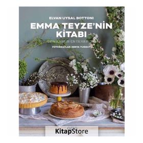 Emma Teyze'nin Kitabı - Yeni Başlayanlar İçin İtalyan Mutfağı - Kolektif