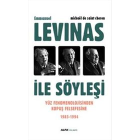 Emmanuel Levinas ile Söyleşi - Michaël de Saint Cheron