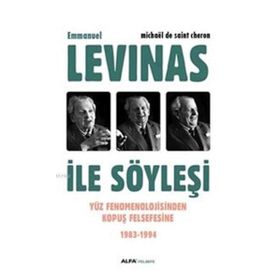 Emmanuel Levinas ile Söyleşi - Michaël de Saint Cheron