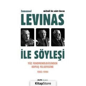 Emmanuel Levinas ile Söyleşi - Michaël de Saint Cheron