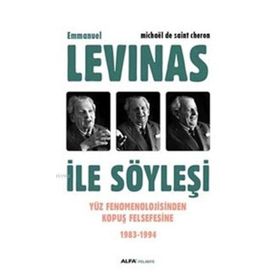 Emmanuel Levinas ile Söyleşi - Michaël de Saint Cheron
