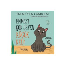 Emmeyi Çok Seven Küçük Kedi Hayy Kitap