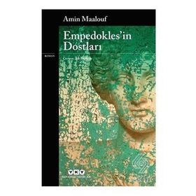 Empedokles’in Dostları-Amin Maalouf