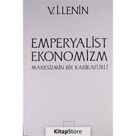 Emperyalist Ekonomizm - Marksizmin Bir Karikatürü - Vladimir İlyiç Lenin