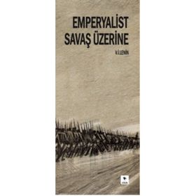 Emperyalist Savaş Üzerine - Vladimir İlyiç Lenin