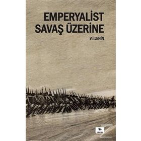 Emperyalist Savaş Üzerine - Vladimir İlyiç Lenin