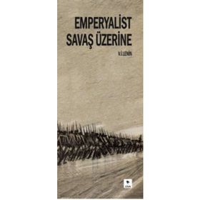 Emperyalist Savaş Üzerine - Vladimir İlyiç Lenin