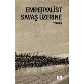 Emperyalist Savaş Üzerine - Vladimir İlyiç Lenin