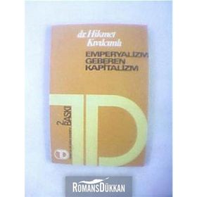 EMPERYALIZM GEBEREN KAPITALIZM - HIKMET KIVILCIMLI