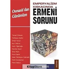 EMPERYALIZM KISKACINDA ERMENI SORUNU - KOLEKTIF