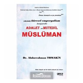 Emperyalizm, Şirk, Adalet Üçgeninde Üç Boyutlu Müslüman - Abdurrahman Tomakin