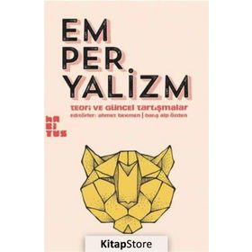 Emperyalizm - Teori ve Güncel Tartışmalar - Kollektif