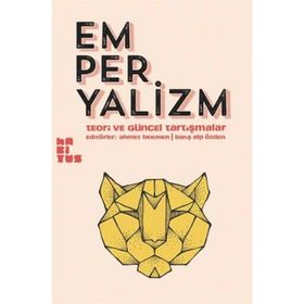 Emperyalizm - Teori ve Güncel Tartışmalar - Kollektif