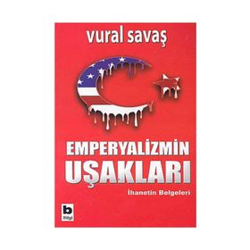 EMPERYALIZM UŞAKLARI - VURAL SAVAŞ