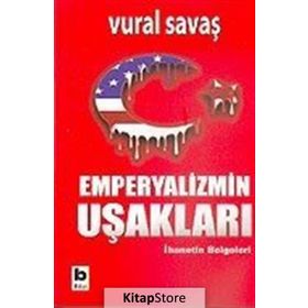 EMPERYALIZM UŞAKLARI - VURAL SAVAŞ