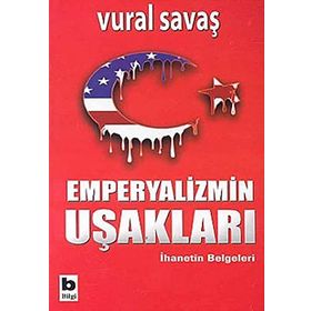EMPERYALIZM UŞAKLARI - VURAL SAVAŞ