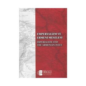 Emperyalizm ve Ermeni Meselesi - Imperialism And The Armenian Issue - kollektif
