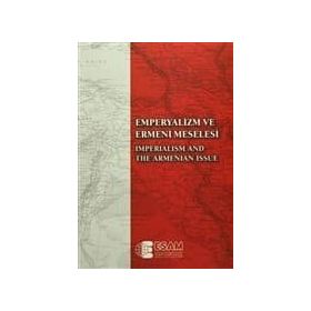 Emperyalizm ve Ermeni Meselesi - Imperialism And The Armenian Issue - kollektif