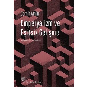 EMPERYALIZM VE EŞİTSİZ GELİŞME - SAMIR AMIN