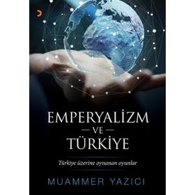Emperyalizm ve Türkiye - Muammer Yazıcı