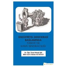 Emperyalizm ve Türkiye Sendikacılığına Etkileri - Yıldırım Koç