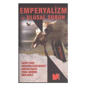 EMPERYALIZM VE ULUSAL SORUN - BABÜR PINAR