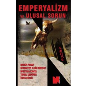 EMPERYALIZM VE ULUSAL SORUN - BABÜR PINAR