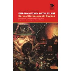EMPERYALIZMIN HAYALETLERI KÜRESEL DÜZENLEMENIN BUGÜNÜ - KOLEKTIF