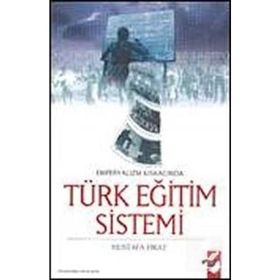 Emperyalizmin Kıskacında Türk Eğitim Sistemi - Mustafa Fırat