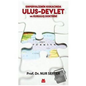 Emperyalizmin Kıskacında Ulus-Devlet ve Kuruluş Doktrini - Nur Serter