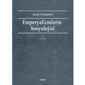 Empeyalizmlerin Sosyolojisi - Joseph Schumpeter