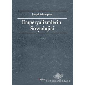 Empeyalizmlerin Sosyolojisi - Joseph Schumpeter