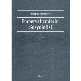 Empeyalizmlerin Sosyolojisi - Joseph Schumpeter