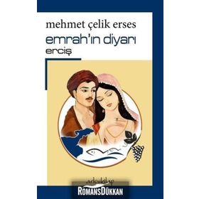 Emrah'ın Diyarı Erciş - Mehmet Çelik Erses