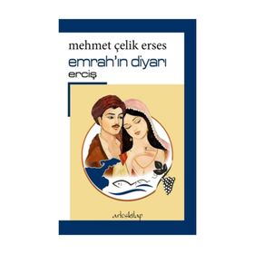 Emrah'ın Diyarı Erciş - Mehmet Çelik Erses