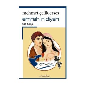 Emrah'ın Diyarı Erciş - Mehmet Çelik Erses