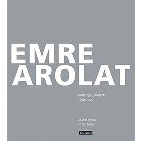 Emre Arolat Projects and Buildings 1998-2005 - Emre Arolat