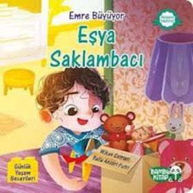 Emre Büyüyor - Eşya Saklambacı - Wikan Satriati - Bambu Yayınları
