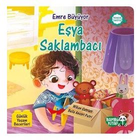 Emre Büyüyor - Eşya Saklambacı - Wikan Satriati - Bambu Yayınları