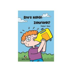 Emre Neden Zehirlendi? - Mahmut Yılmaz