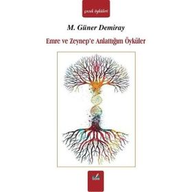 Emre ve Zeynep'e Anlattığım Öyküler - M. Güner Demiray