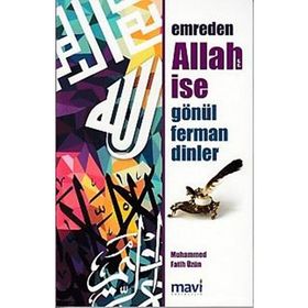 Emreden Allah ise Gönül Ferman Dinler - Muhammed Fatih Üzün